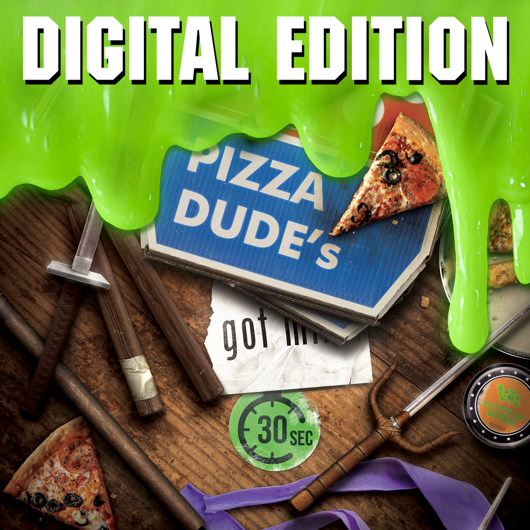 PIZZA DUDE's GOT 30 SECONDS: DIGITAL EDITION