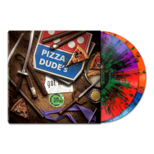 Load image into Gallery viewer, PIZZA DUDE's GOT 30 SECONDS: Vinyl Edition
