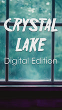 Load and play video in Gallery viewer, CRYSTAL LAKE: DIGITAL EDITION
